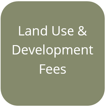 Land Use and Development Fees